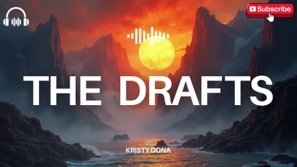 THE DRAFTS - By Kristy Dona - Trending Famous Viral English Song