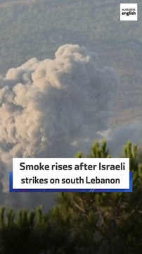 Smoke billows over the southern Lebanese village of Marjayoun following Israeli strikes on “Hezbollah targets”