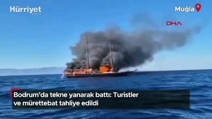 Bodrum'da tekne yanarak battı: Turistler ve mürettebat tahliye edildi