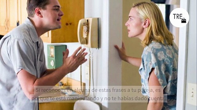 Si reconoces en alguna de estas frases a tu pareja, es porque te está manipulando y no te habías dado cuenta