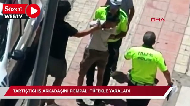 Tartıştığı iş arkadaşını pompalı tüfekle yaraladı