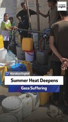 Summer Heat Deepens Gaza Suffering