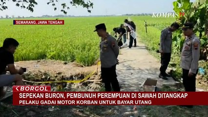 Pembunuhan Perempuan di Demak Terungkap, Pelaku Gadai Motor Korban untuk Bayar Utang | BORGOL