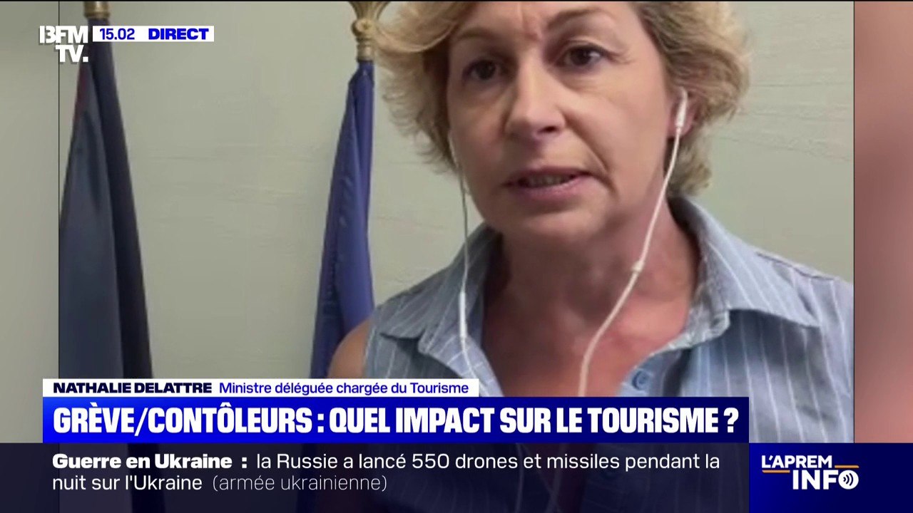 Grève des contrôleurs aériens: "ce sont des conséquences irrémédiables pour notre économie", déclare Nathalie Delattre, ministre déléguée chargée du Tourisme