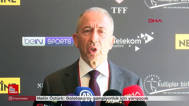 Metin Öztürk: Galatasaray şampiyonluk için yarışacak