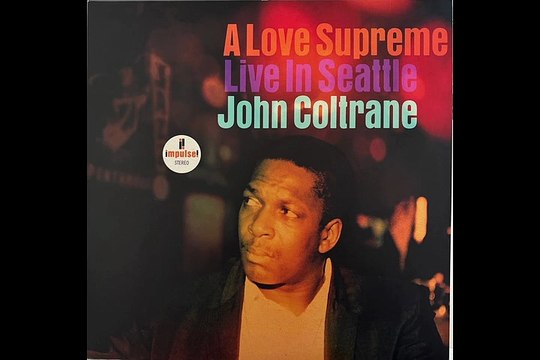 John Coltrane - album A love supreme: Live in Seattle 2021 (1965)