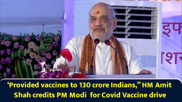 ‘Provided vaccines to 130 crore Indians,” HM Amit Shah credits PM Modi for Covid Vaccine drive