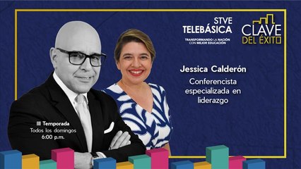 AVANCE La Clave del Éxito: Jessica Calderón