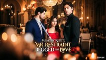 Memory Reset Mr. Restraint Begged for Love Full Movie