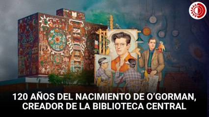 120 años del nacimiento de Juan O’Gorman, creador de la Biblioteca Central de la UNAM.