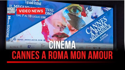 Cinema 4Fontane, dal 7 al 13 luglio Cannes a Roma Mon Amour