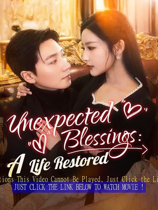 Unexpected Blessings: A Life Restored - Full Episodes