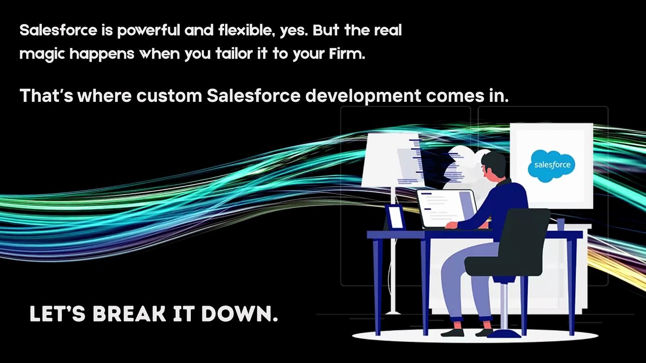 Why Custom Salesforce Development is a Game-Changer for Your Business