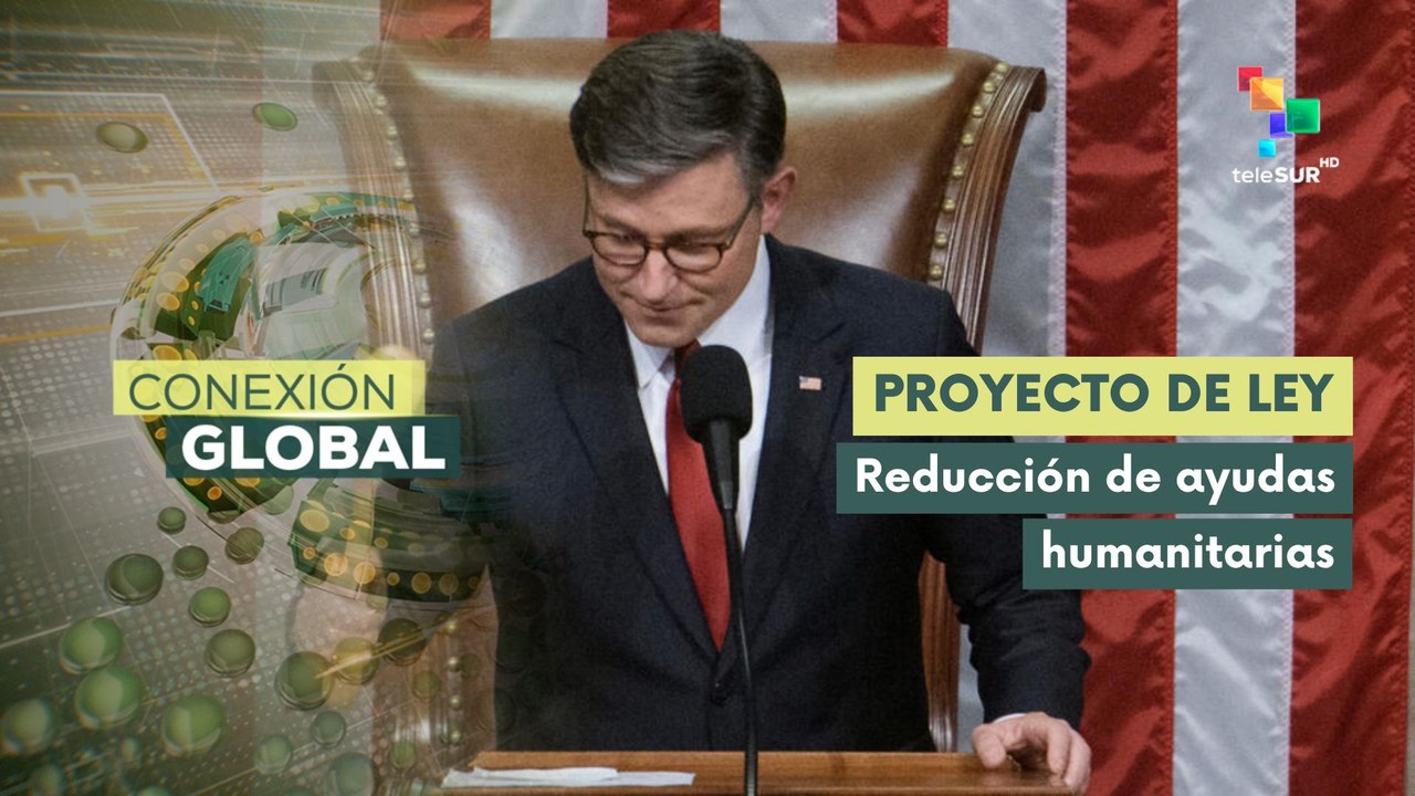 Conexión Global 04-07: EE. UU. aprobó Proyecto de Ley Presupuestario