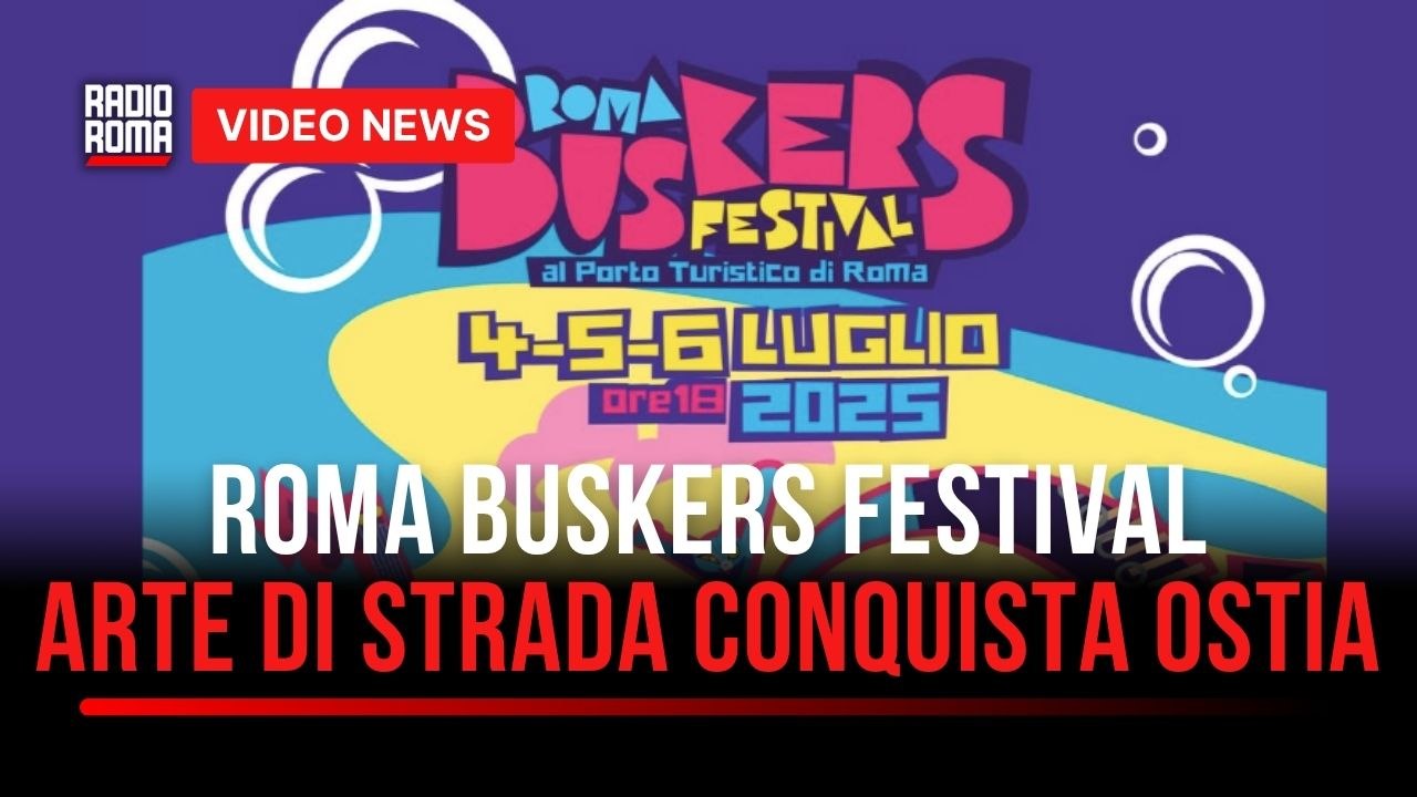 Roma Buskers Festival 2025: spettacolo e magia con 30 artisti di strada al Porto turistico di Ostia