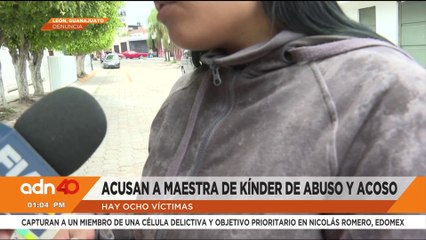 Destituyen a maestra de kínder en León, Guanajuato por abuso y acoso contra los niños