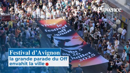 Festival d'Avignon : la grande parade du Off envahit la ville