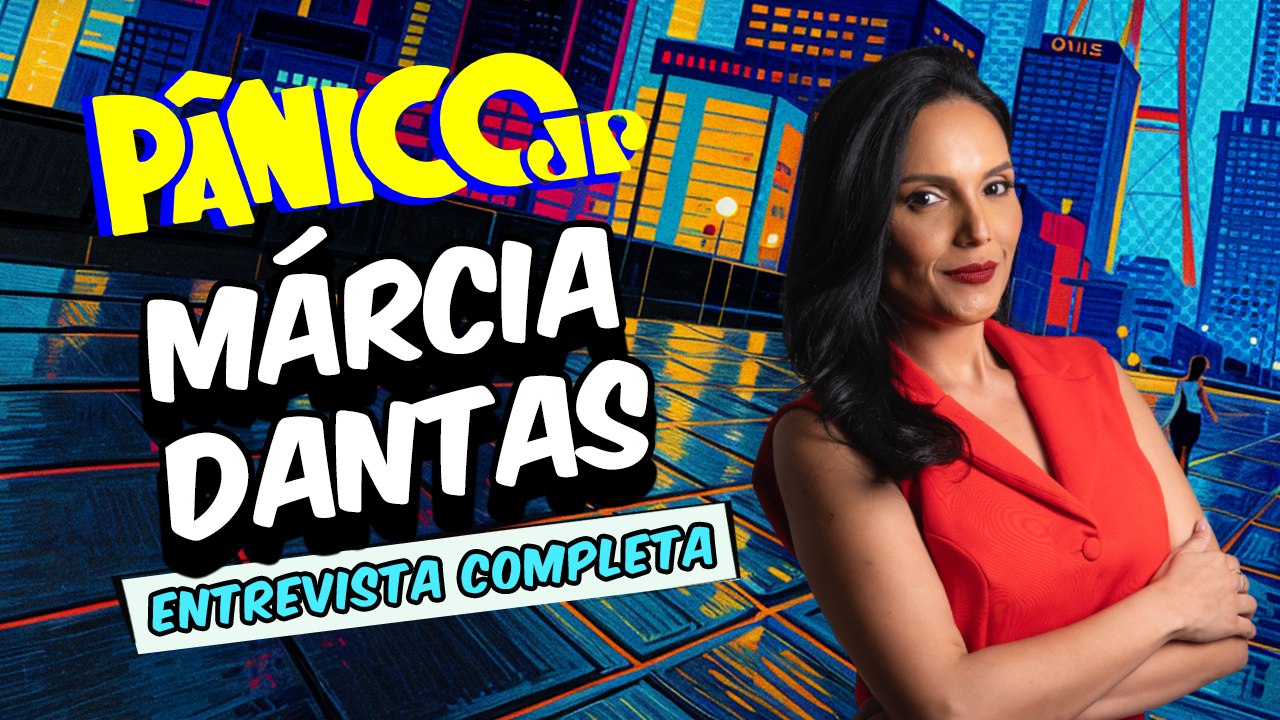 DO SBT À JOVEM PAN, DA ESQUERDA À DIREITA E DO PÂNICO AO TEMPO REAL; É A MÁRCIA DANTAS NA ÍNTEGRA!