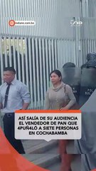 Así salía de su audiencia el vendedor que sembró el terror