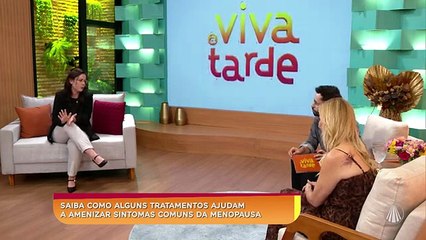 Menopausa sem tabu com a Dra. Camila Gomes Lopes | Viva a Tarde