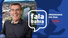 17/10/24 - Programa FALA BAHIA - Bahia FM e Bahia FM Sul