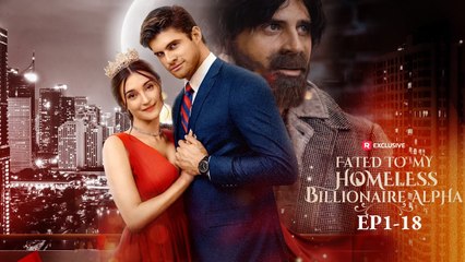 Fated To My Homeless Billionaire Alpha - Full