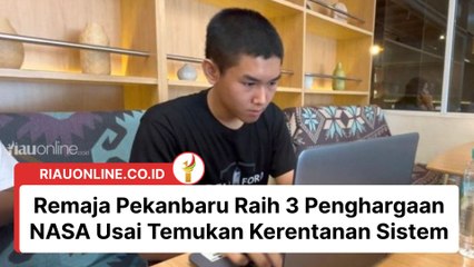 Remaja Pekanbaru Raih 3 Penghargaan NASA Usai Temukan Kerentanan Sistem
