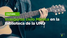 Inauguran ciclo Música en la Biblioteca de la UNQ