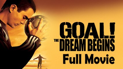 Goal The Dream Begins (2005) Full Movie HD