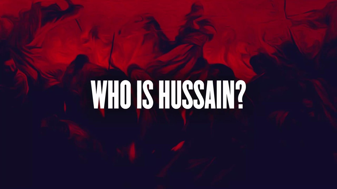 Who Was Hussain? The Legendary Figure of Karbala and His Legacy - video ...