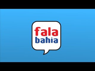 04/06/25 - Programa FALA BAHIA - Bahia FM e Bahia FM Sul