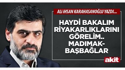 Ali Karahasanoğlu: Haydi bakalım riyakarlıklarını görelim.. Madımak-Başbağlar