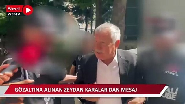 Gözaltına alınan Zeydan Karalar'dan mesaj