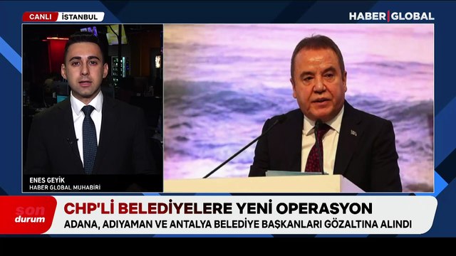 Antalya Büyükşehir Belediye Başkanı Muhittin Böcek gözaltına alındı