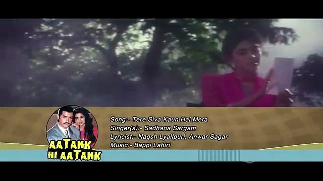 Tere Siva Kaun Hai / Aatank Hi Aatank 1995/ Sadhana Sargam , Juhi Chawla