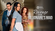 Revenge of Billionaires Maid - FULL #drama #short #shortdrama