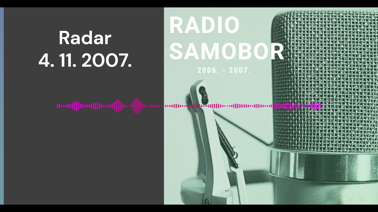 Radar - 4. 11. 2007.
