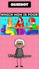quiz which mom is poor are you able to remember answer the following questions about poor mom