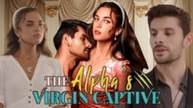 The Alpha's Virgin Captive Full Movie