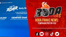 Tempahan Dibuka All-New Proton X50, Roda Panas News