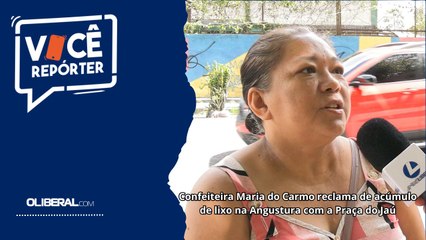 Confeiteira Maria do Carmo reclama de acúmulo de lixo na Angustura com a Praça do Jaú