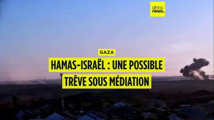 Hamas-Israël : une possible trêve sous médiation internationale
