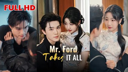 Mr. Ford Takes It All – Full HD Movie [English Sub] | Watch Till The End