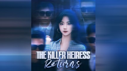 The Killer Heiress Returns Full Movie