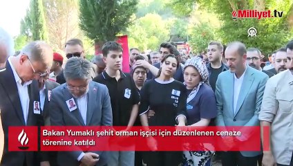 Bakan Yumaklı şehit orman işçisi için düzenlenen cenaze törenine katıldı