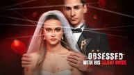 Obsessed With His Silent Bride – FULL HD MOVIE [English Sub]