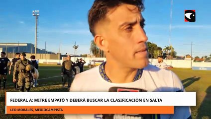 Federal A: Mitre empató y ahora deberá buscar la clasificación en Salta