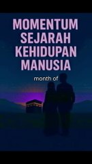 the historical moment of human life | #spirituality #history #islamicadvise #alquran #hadits #education