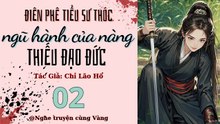 Điên phê tiểu sư thúc: Ngũ hành của nàng thiếu đạo đức, tập 2.2