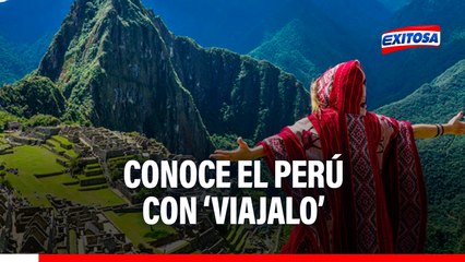 Conoce el Perú a fondo: Estas son las ofertas y promociones que te ofrece ‘Viájalo Perú’